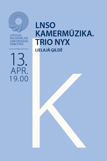 LNSO KAMERMŪZIKA. TRIO NYX
