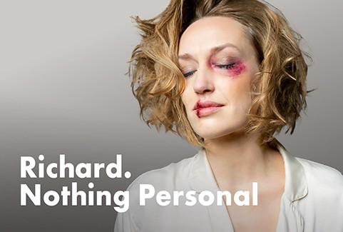 Image of the event "Richard. Nothing personal"