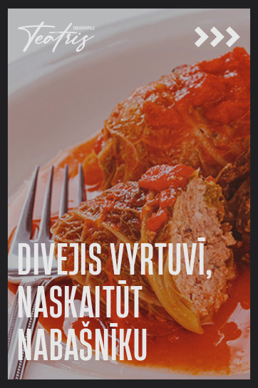 DIVEJIS VYRTUVĒ, NASKAITŪT NABAŠNĪKU