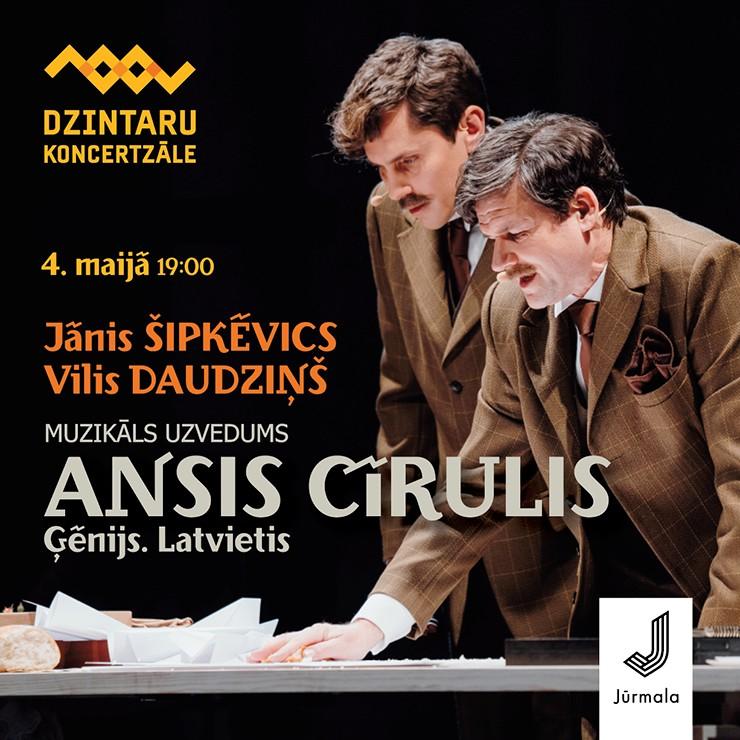 Izrādes "Vilis Daudziņš un Jānis Šipkēvics izrādē “Ansis Cīrulis. Ģēnijs. Latvietis”" attels