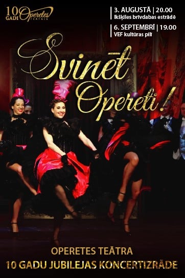 Biļetes uz SVINĒT OPERETI! | Operetes teātra 10 gadu jubileja | koncerts Rīga, Ropažu iela 2 2024. gada 6. septembris, piektdiena, 19:00 VEF Kultūras pils