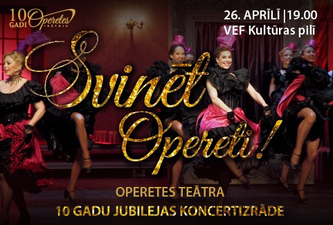 Image of the event "SVINĒT OPERETI! | Operetes teātra 10 gadu jubileja | koncerts"