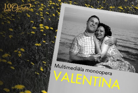 Image of the event "Multimediāla monoopera VALENTĪNA"