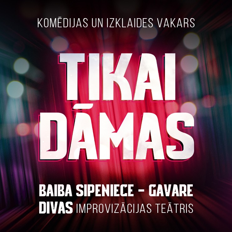 Izrādes "Komēdijas un izklaides vakars TIKAI DĀMAS" attels