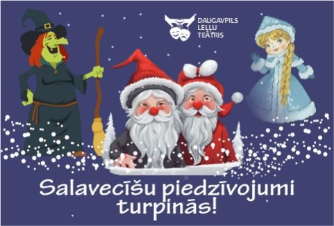 Image of the event "Salavecīšu piedzīvojumi turpinās!"