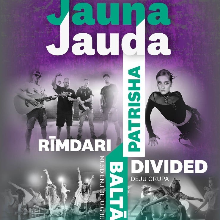 Izrādes "Koncerts Jauna Jauda. PATRISHA, RĪMDARI, mūsdienu deju grupa BALTĀ un DIVIDED" attels