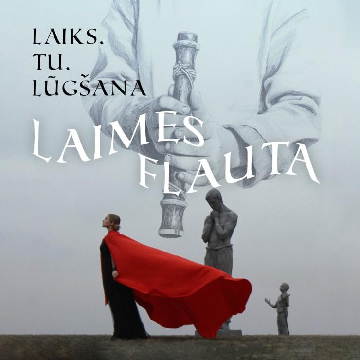 Izrādes "LAIMES FLAUTA | LAIKS. TU. LŪGŠANA" attels