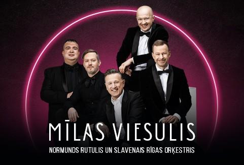 Izrādes "Koncertprogramma MĪLAS VIESULIS / ar NORMUNDU RUTULI un Slaveno Rīgas orķestri" attels