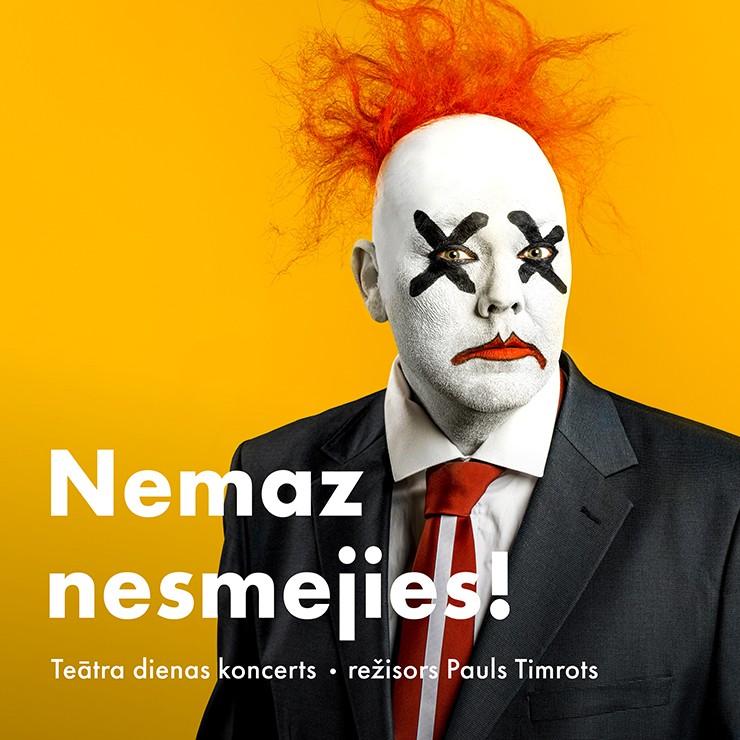 Izrādes "Nemaz nesmejies! - Teātra dienas koncerts" attels