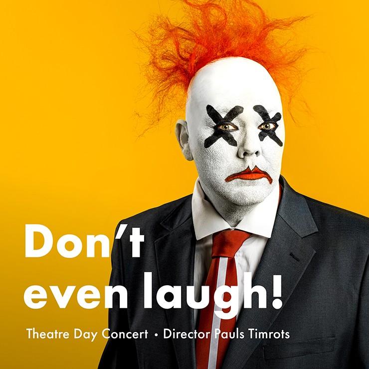 Image of the event "Don't even laugh! - Theater Day Concert"