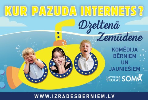 Image of the event "DZELTENĀ ZEMŪDENE - KUR PAZUDA INTERNETS? komēdija bērniem un jauniešiem / TEĀTRIS UN ES"