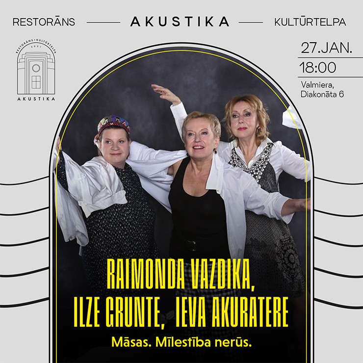 Izrādes "Raimonda Vazdika, Ilze Grunte, Ieva Akuratere koncertizrāde “Māsas. Mīlestība nerūs.”" attels