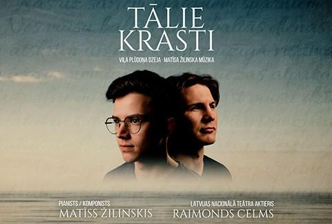 Izrādes "Raimonds Celms, Matīss Žilinskis | TĀLIE KRASTI" attels
