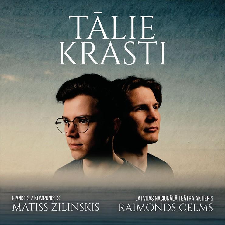 Izrādes "Raimonds Celms, Matīss Žilinskis | TĀLIE KRASTI" attels
