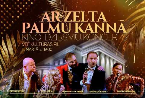 Izrādes "Kinodziesmu koncerts AR ZELTA PALMU KANNĀ" attels