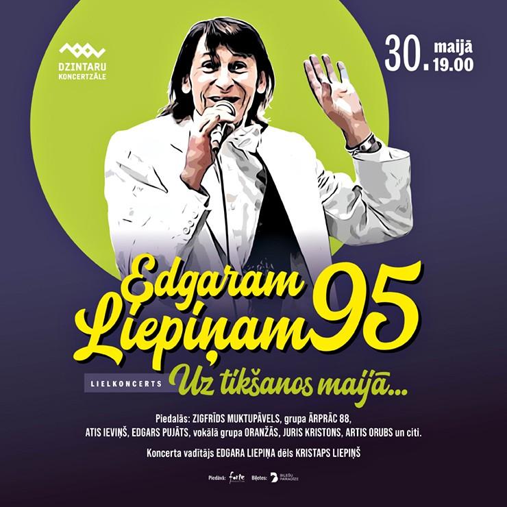 Izrādes "Edgaram Liepiņam 95 / jubilejas lielkoncerts / “Uz tikšanos maijā”" attels