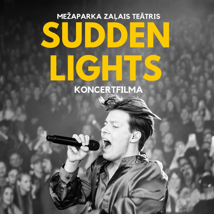Izrādes "Sudden Lights Mežaparka Zaļajā teātrī | Koncertfilma" attels