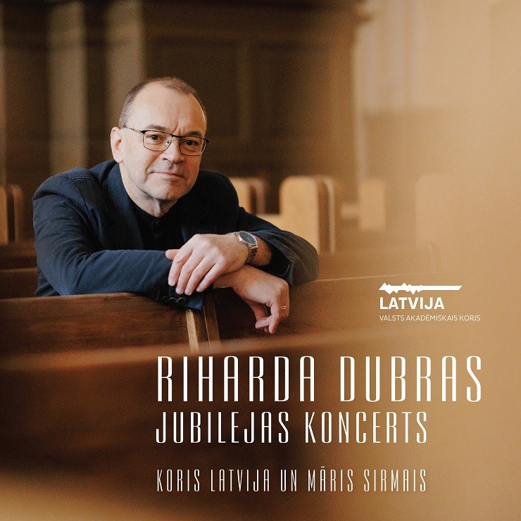 Izrādes "RIHARDA DUBRAS JUBILEJAS KONCERTS. Koris LATVIJA un Māris SIRMAIS" attels