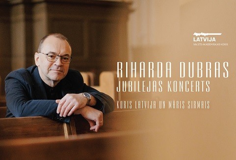 Izrādes "RIHARDA DUBRAS JUBILEJAS KONCERTS. Koris LATVIJA un Māris SIRMAIS" attels