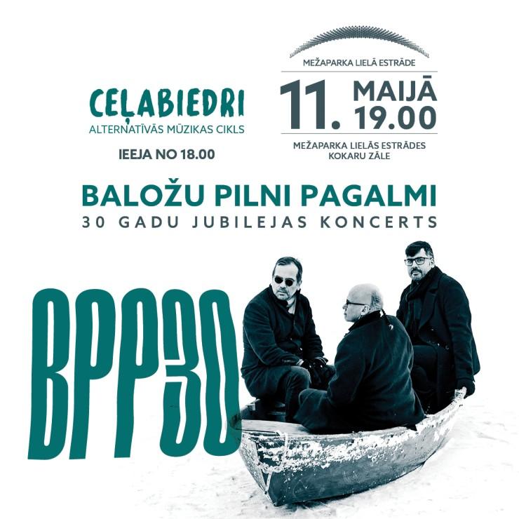 Izrādes "Alternatīvās mūzikas cikls CEĻABIEDRI | Grupas BALOŽU PILNI PAGALMI 30 gadu jubilejas koncerts" attels