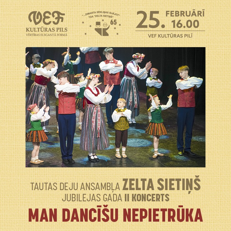 Izrādes "Tautas deju ansambļa ZELTA SIETIŅŠ jubilejas gada II koncerts MAN DANCĪŠU NEPIETRŪKA" attels