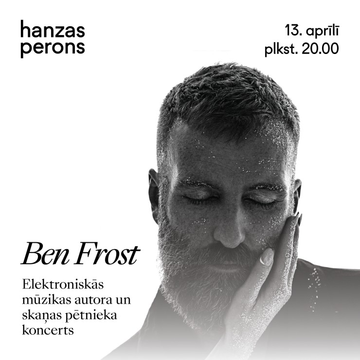 Изображение спектакля "Ben Frost. Koncerts Hanzas peronā"