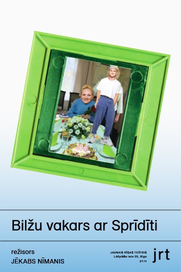 Meklēšanas rezultāta izrādes "BILŽU VAKARS AR SPRĪDĪTI" attels
