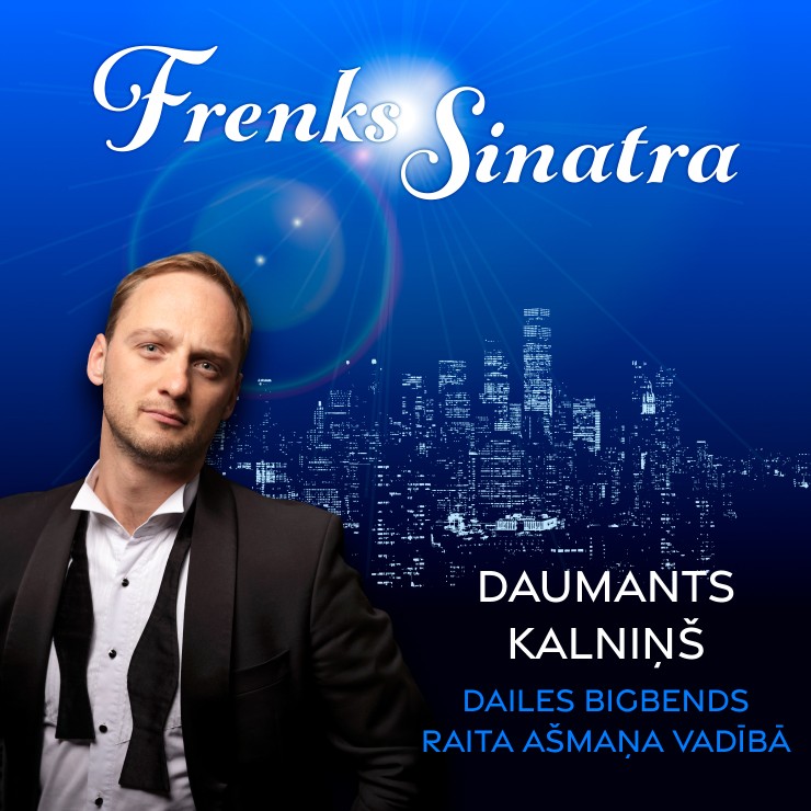 Izrādes "Koncertsezonas atklāšana. Daumants Kalniņš & Dailes bigbends koncertā FRANK SINATRA" attels