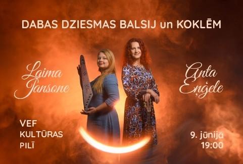 Izrādes "DABAS DZIESMAS BALSIJ UN KOKLĒM | Anta Eņģele un Laima Jansone" attels