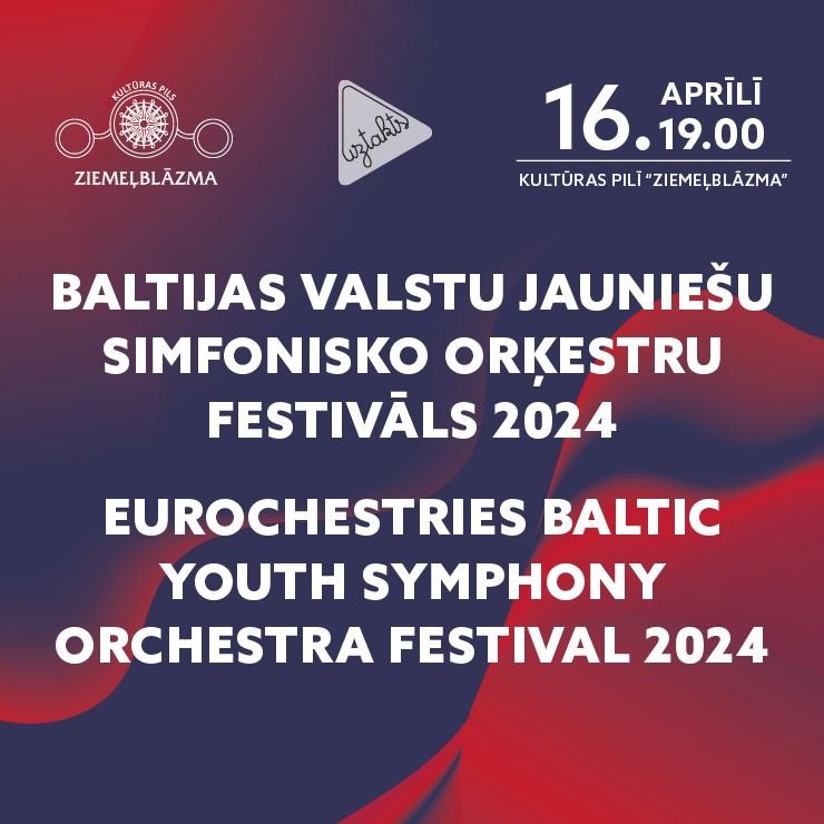 Izrādes "Koncertu cikls UZTAKTS. LATVIJAS JAUNIE TALANTI / BALTIJAS VALSTU JAUNIEŠU SIMFONISKO ORĶESTRU FESTIVĀLS 2024" attels