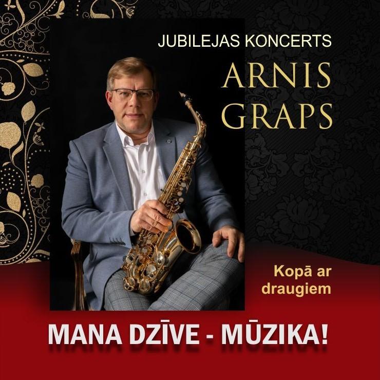 Izrādes "Arnis Graps. Jubilejas koncerts Mana dzīve - mūzika" attels