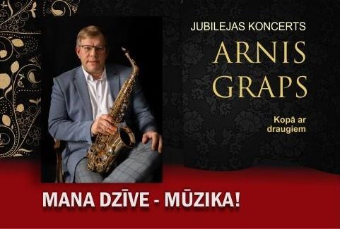 Izrādes "Arnis Graps. Jubilejas koncerts Mana dzīve - mūzika" attels