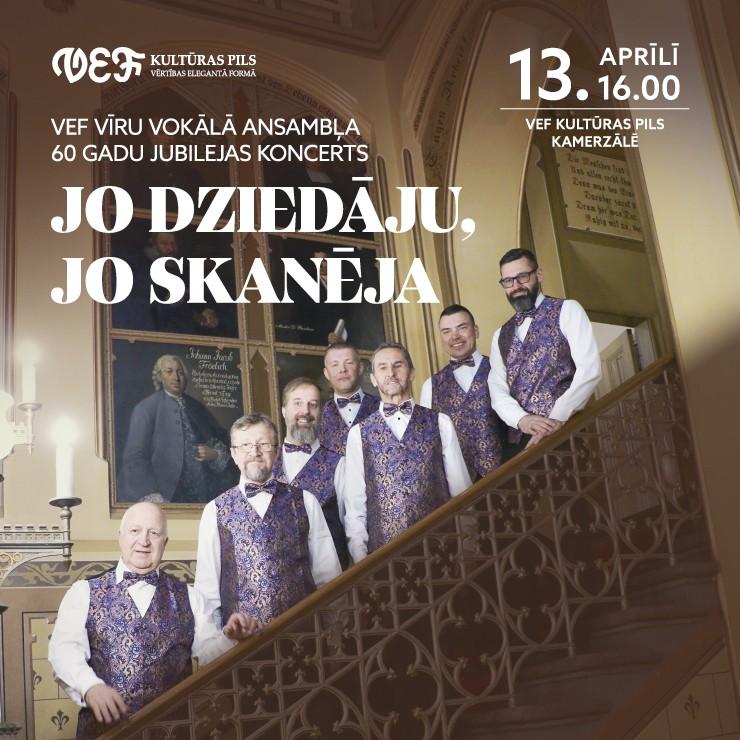 Izrādes "VEF Vīru vokālā ansambļa 60 gadu jubilejas koncerts JO DZIEDĀJU, JO SKANĒJA" attels