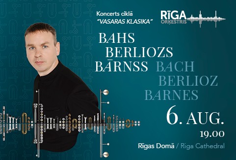 Image of the event "Bach. Berlioz. Barnes. Summer classics with Orchestra RIGA"