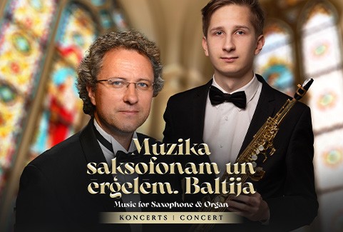 Izrādes "ĒRĢEĻU VASARA 2024. MŪZIKA SAKSOFONAM UN ĒRĢELĒM. BALTIJA" attels
