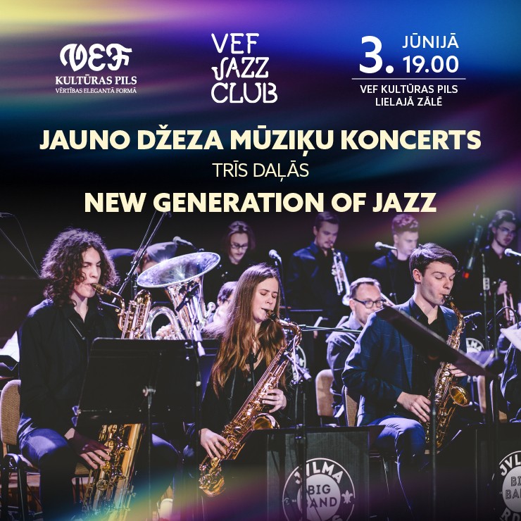 Izrādes "VEF JAZZ CLUB | NEW GENERATION OF JAZZ. Jauno džeza mūziķu koncerts trīs daļās" attels