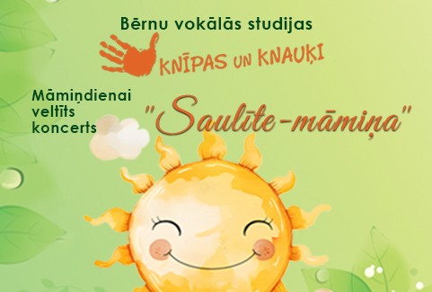 Izrādes "Bērnu vokālās studijas "Knīpas un knauķi" Māmiņdienai veltīts koncerts SAULĪTE - MĀMIŅA" attels