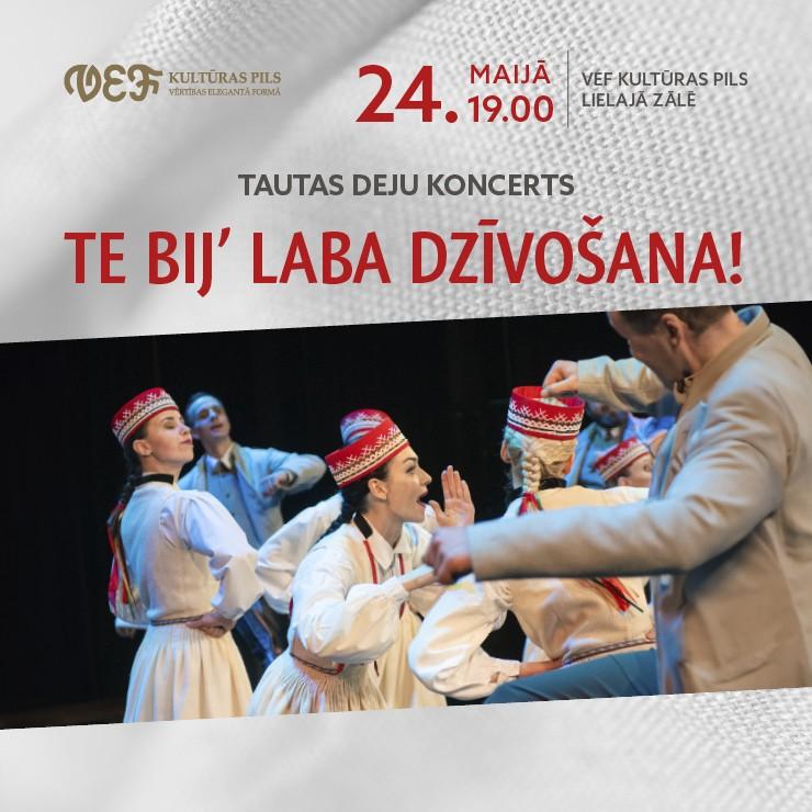 Izrādes "Tautas deju koncerts TE BIJ’ LABA DZĪVOŠANA!" attels