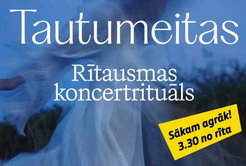 Image of the event "TAUTUMEITAS - RĪTAUSMAS KONCERTRITUĀLS"