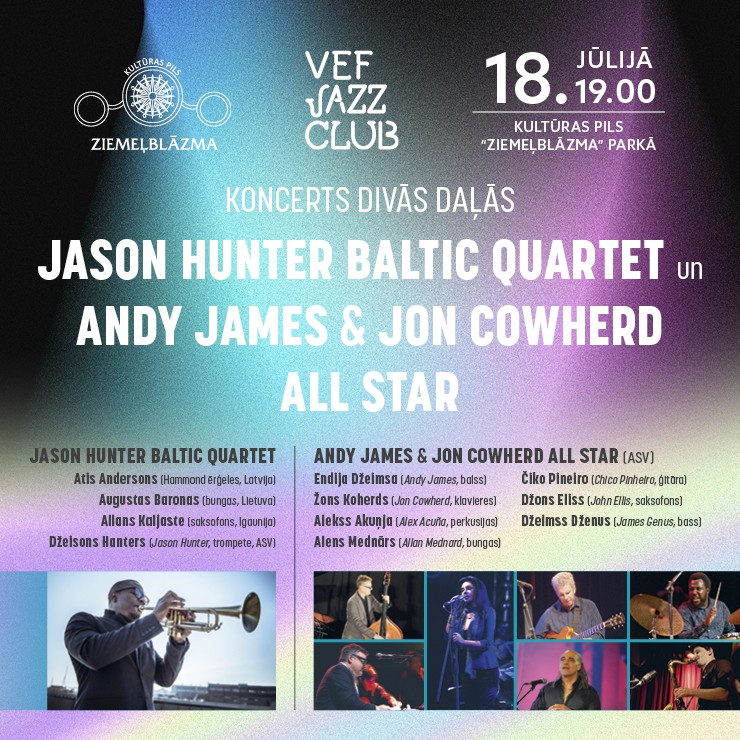 Izrādes "VEF JAZZ CLUB | JASON HUNTER BALTIC QUARTET / ANDY JAMES & JON COWHERD All Star" attels