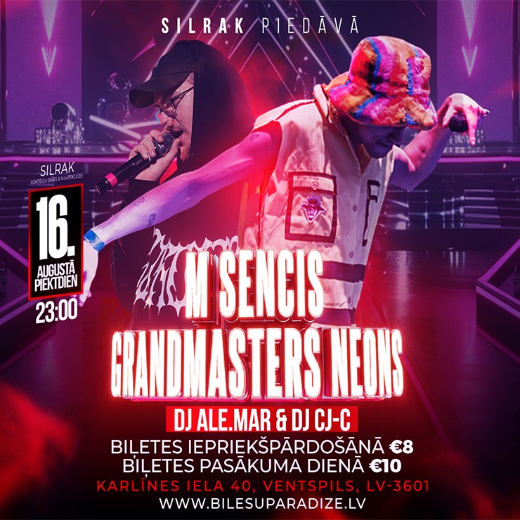 Izrādes "M. SENCIS & GRANDMASTERS NEONS x Silrak - DJ ALE.MAR, DJ CLR" attels