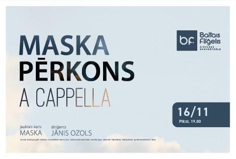 Izrādes "MASKA. PĒRKONS. A CAPPELLA | valsts svētku koncerts" attels