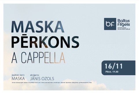 Izrādes "MASKA. PĒRKONS. A CAPPELLA | valsts svētku koncerts" attels