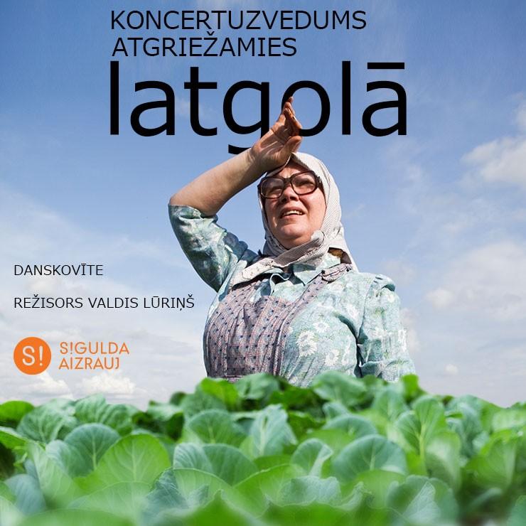 Izrādes "ATGRIEŽAMIES LATGOLĀ | Koncertuzvedums | Režisors Valdis Lūriņš" attels