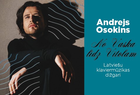 Izrādes "Andrejs Osokins. No Vaska līdz Vītolam. Latviešu klaviermūzikas dižgari" attels