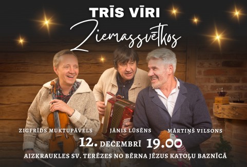 Izrādes "Z.Muktupāvels, J.Lūsēns, M.Vilsons. TRĪS VĪRI ZIEMASSVĒTKOS" attels