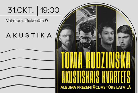 Izrādes "Toma Rudzinska Akustiskais Kvartets | Kultūrtelpā AKUSTIKA, Valmierā" attels
