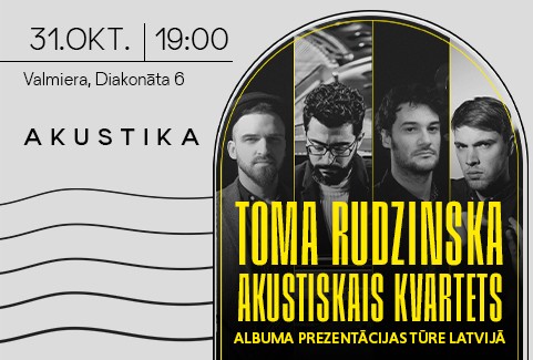 Izrādes "Toma Rudzinska Akustiskais Kvartets | Kultūrtelpā AKUSTIKA, Valmierā" attels