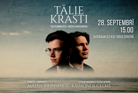 Izrādes "Matīss Žilinskis un Raimonds Celms | koncertprogramma TĀLIE KRASTI" attels