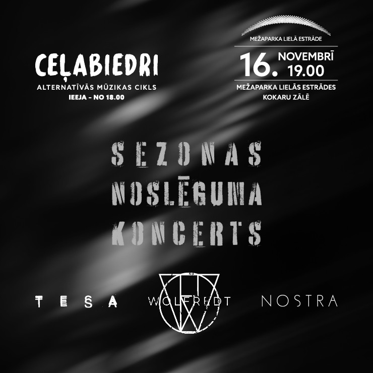 Izrādes "Alternatīvās mūzikas cikla CEĻABIEDRI sezonas noslēguma koncerts | WOLFREDT (EE), NOSTRA un TESA" attels